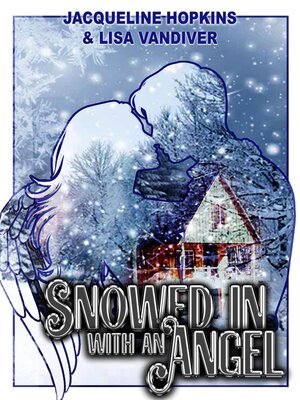 cover image of Snowed in with an Angel